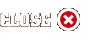 Close