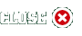 Close