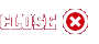 Close